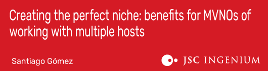Creating the perfect niche: benefits for MVNOs of working with multiple hosts
