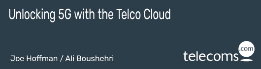 Unlocking 5G with the Telco Cloud