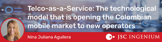 Telco-as-a-Service: The technological model that is opening the Colombian mobile market to new operators