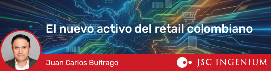 JSC Ingenium - Blog: El nuevo activo del retail colombiano