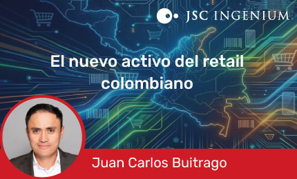 JSC Ingenium - Blog: El nuevo activo del retail colombiano
